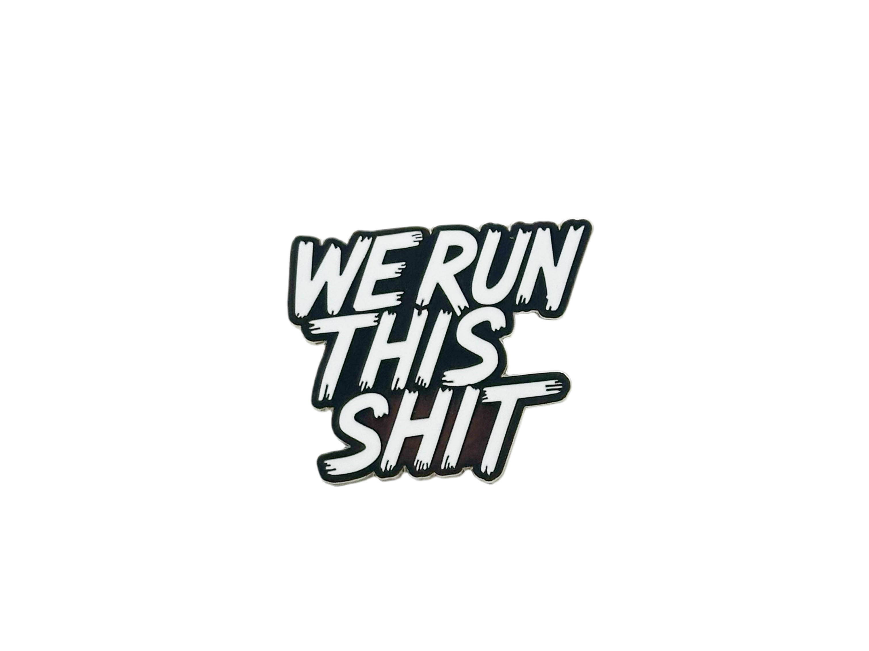 We Run This Shit